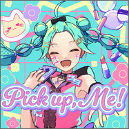 Pick up, Me!