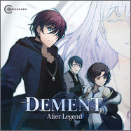 Dement ~After Legend~