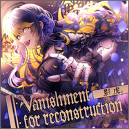 Vanishment for reconstruction